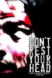 Don't Rest Your Head